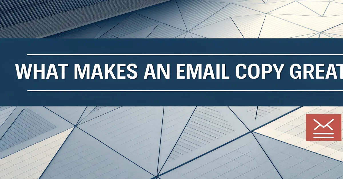 What Makes An Email Copy Great?